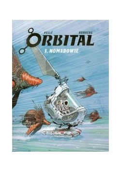 Orbital 3 Nomadowie, nowa