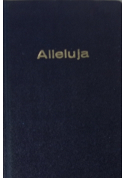 Alleluja, zbiór śpiewów mszalnych i pielgrzymkowych