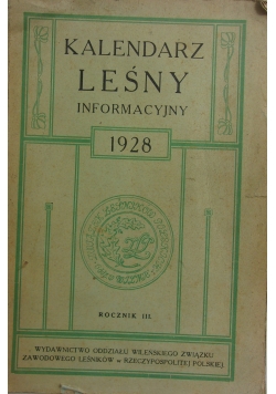 Kalendarz Leśny informacyjny, 1928 r.