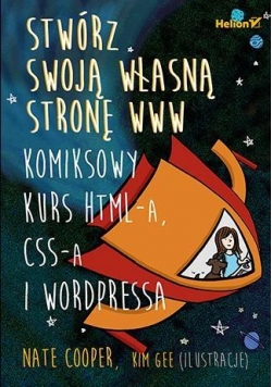 Stwórz swoją własną stronę WWW. Komiksowy kurs....
