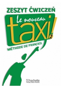 Le  Nouveau Taxi 2 ćwiczenia PL HACHETTE