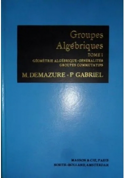 Groupes algebriques Tom I
