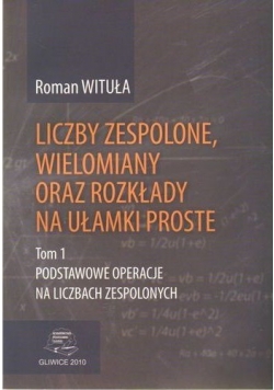 Liczby zespolone wielomiany oraz rozkłady na ułamki proste
