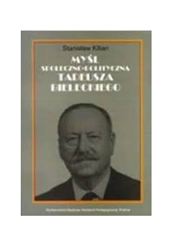 Myśl społeczno-polityczna Tadeusza Bielickiego