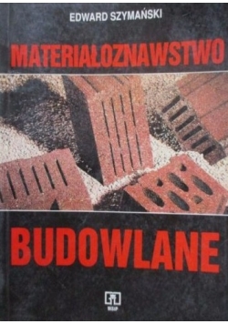 Materiałoznawstwo budowlane