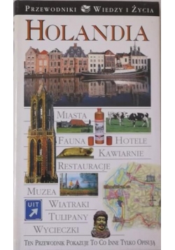 Holandia. Przewodniki Wiedzy i Życia.