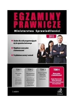 Egzaminy prawnicze Ministerstwa Sprawiedliwości 2015 tom 4