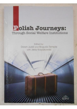 Polish Journeys: Through Social Welfare Institutions