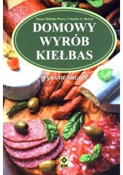 Domowy wyrób kiełbas Wyd. II