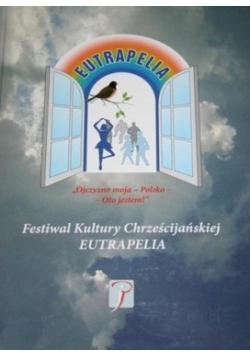 Festiwal Kultury Chrześcijańskiej Eutrapelia