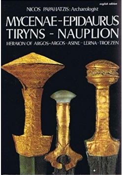 Mycenae-epidaurus tiryns-nauplion