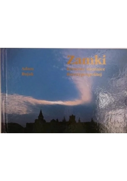 Zamki kresowe strażnice Reczypospolitej