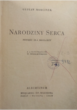 Narodziny Serca, 1932 r.
