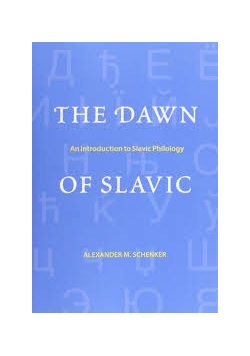 The Dawn of Slavic