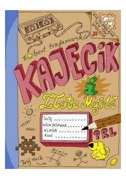 Kajecik i Złote Myśli