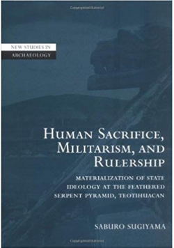 Human Sacrifice , Militarism , and Rulership