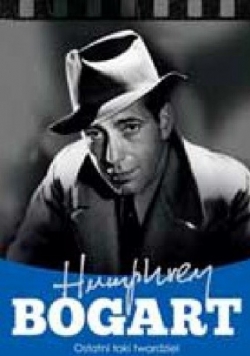 Humphrey Bogart ostatni taki twardziel