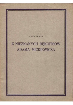 Z nieznanych rękopisów Adama Mickiewicza, 1928 r.