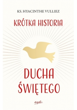 Krótka historia Ducha Świętego