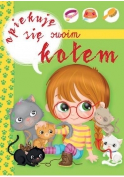 Opiekuję się swoim kotem