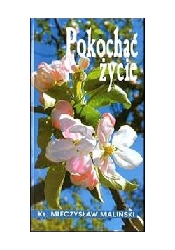 Pokochaj życie