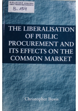 The Liberalisation of Public Procurement and its Effects on the Common Market