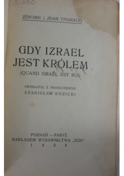 Gdy Izrael jest królem, 1923 r.