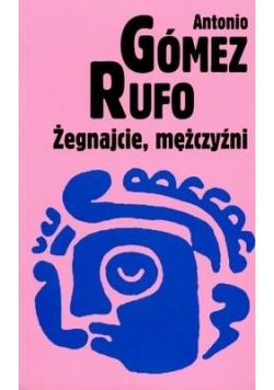 Żegnajcie, mężczyźni