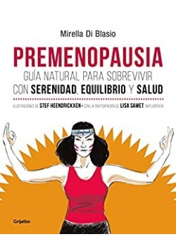 Premenopausia Guia natural para sobrevivir con serenidad equilibrio y salud