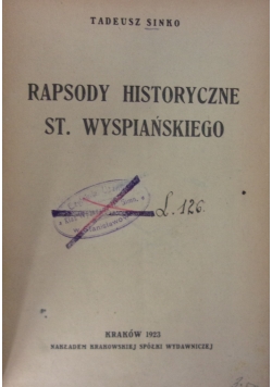Rapsody historyczne St. Wyspiańskiego, 1923 r.