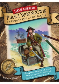 Lekcje rysowania. Piraci, Wikingowie...