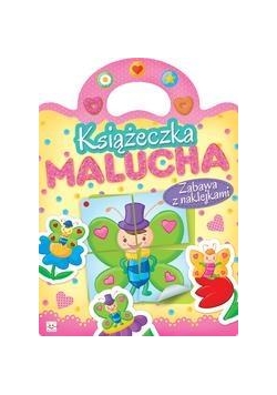 Książeczka malucha. Zabawa z naklejkami