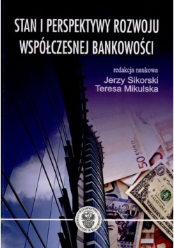 Stan i perspektywy rozwoju współczesnej bankowości