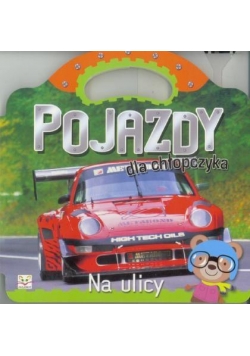 Pojazdy dla chłopczyka. Na ulicy