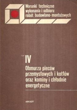 Obmurza pieców przemysłowych i kotłów tom IV