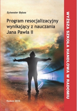 Program resocjalizacyjny wynikający z nauczania Jana Pawła II