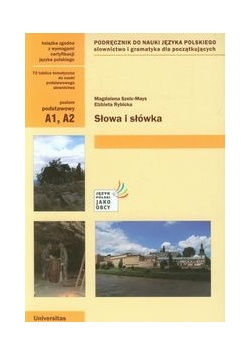 Słowa i słówka Podręcznik do nauki języka polskiego Poziom podstawowy