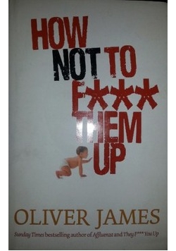 How not to f*** them up