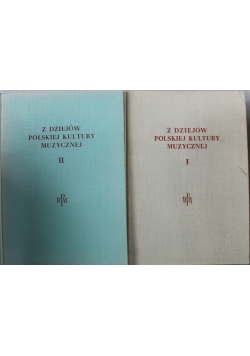Z dziejów polskiej kultury muzycznej tom 1 i 2