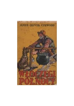 Włóczęgi północy, 1931r.