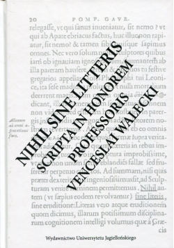 Nihil Sine Litteris Scripta In Honorem Professoris Venceslai Walecki