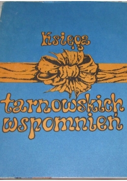 Księga tarnowskich wspomnień