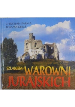 Szlakiem warowni jurajskich