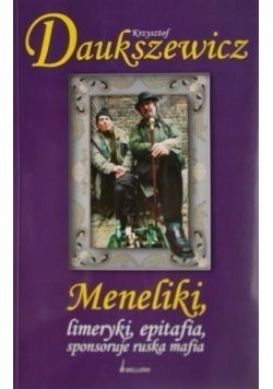 Meneliki, limeryki, epitafia, sponsoruje ruska mafia