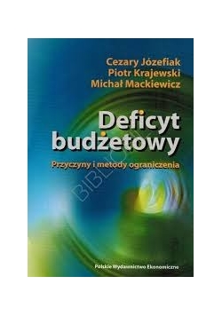 Deficyt budżetowy, przyczyny i metody ograniczenia