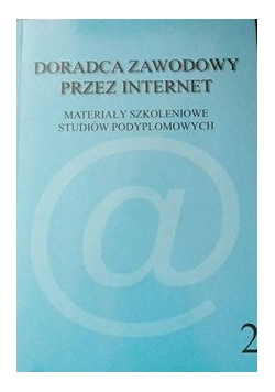 Doradca zawodowy przez Internet T.II