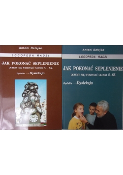 Jak pokonać seplenienie, uczymy się wymawiać głoski  C-CZ/ S-SZ