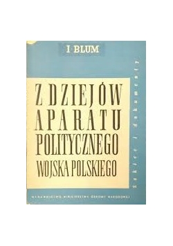 Z dziejów aparatu politycznego wojska Polskiego