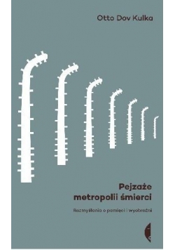 Pejzaże metropolii śmierci