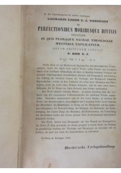 Perfectionibus Moribusque Divinis, Opusculum In Quo Pleraque Sacrae Theologiae Mysteria Explicantur, 1861 R.